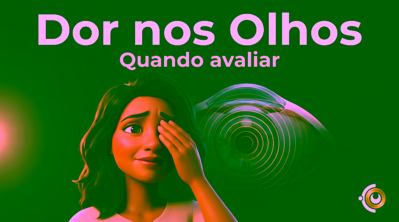 Capa ilustrativa do artigo "Dor nos Olhos: Padrões e Quando Avaliar" sobre saúde ocular no blog da Drudi e Almeida Oftalmologia.